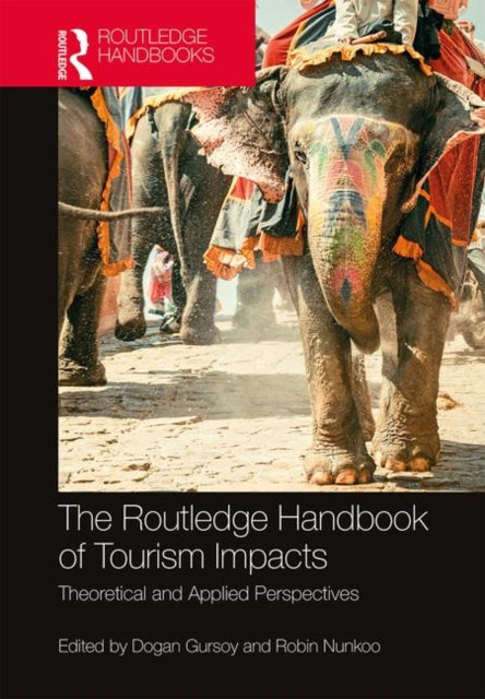 Book cover of: Routledge Handbook of Tourism Impacts. By: Dogan Gursoy