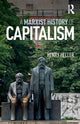 Book cover of: Marxist History of Capitalism. By: Henry Heller