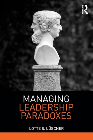 Managing Leadership Paradoxes