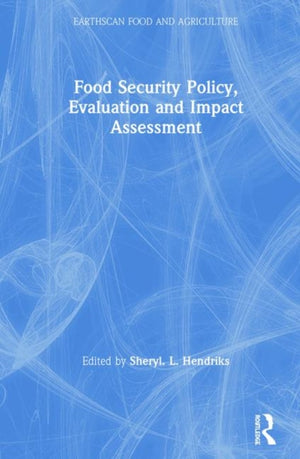 Food Security Policy, Evaluation and Impact Assessment