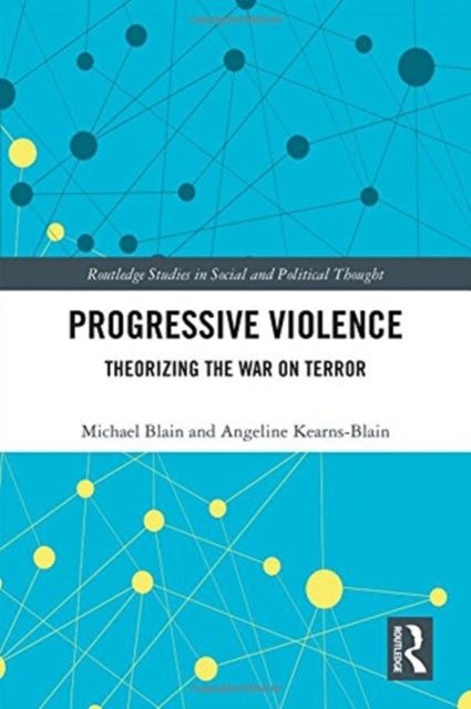 Book cover of: Progressive Violence. By: Michael Blain