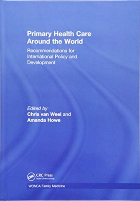 Book cover of: Primary Health Care around the World. By: Chris Van Weel