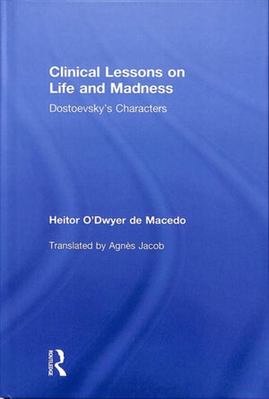 Clinical Lessons on Life and Madness