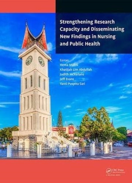 Book cover of: Strengthening Research Capacity and Disseminating New Findings in Nursing and Public Health. By: Agus Sri Banowo