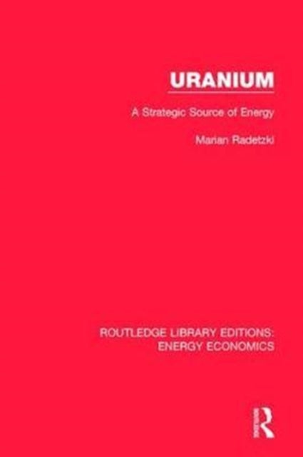 Book cover of: Uranium. By: Marian Radetzki
