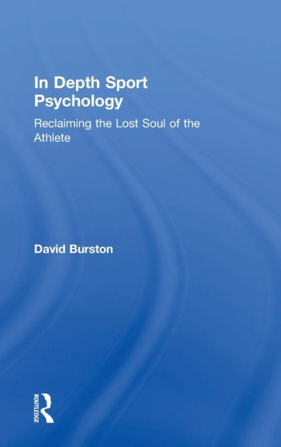 Book cover of: In Depth Sport Psychology. By: David Burston