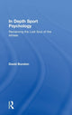 Book cover of: In Depth Sport Psychology. By: David Burston