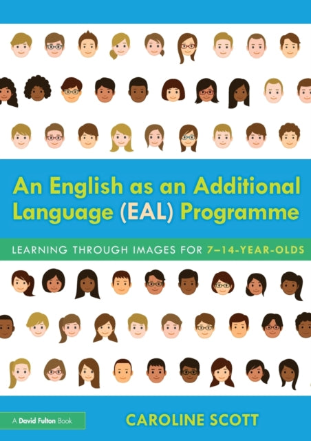 Book cover of: English as an Additional Language (EAL) Programme. By: Caroline Scott