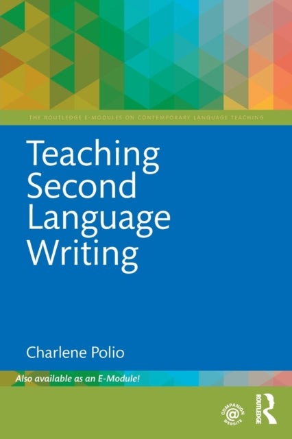 Book cover of: Teaching Second Language Writing. By: Charlene Polio