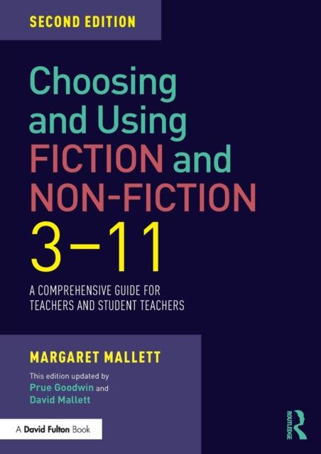 Book cover of: Choosing and Using Fiction and Non-Fiction 3-11. By: Margaret Mallett