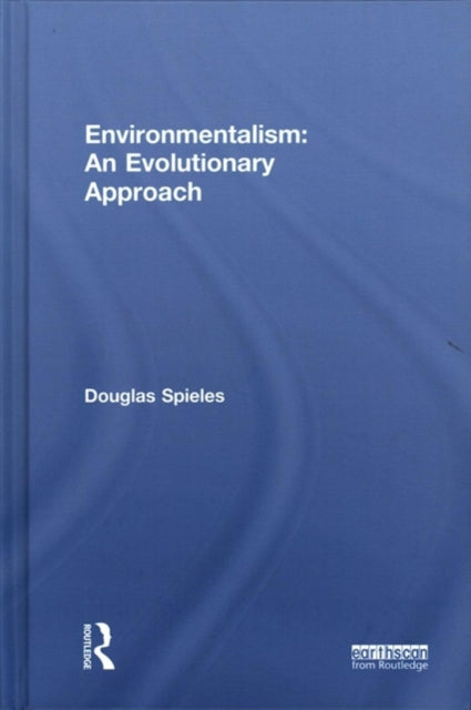 Book cover of: Environmentalism: An Evolutionary Approach. By: Douglas Spieles