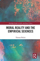Book cover of: Moral Reality and the Empirical Sciences. By: Thomas Pölzler