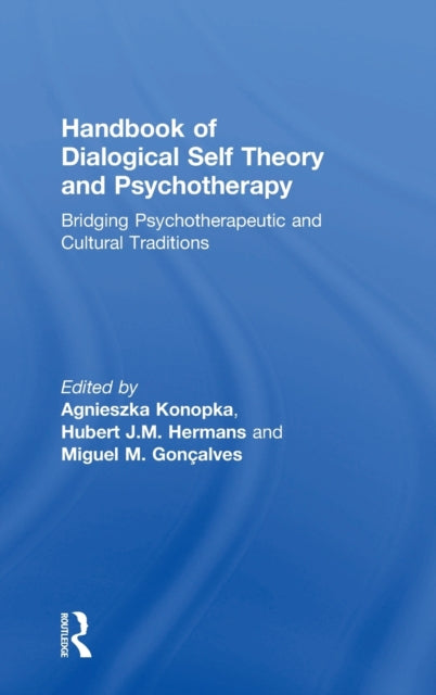 Book cover of: Handbook of Dialogical Self Theory and Psychotherapy. By: Agnieszka Konopka