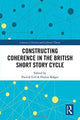 Book cover of: Constructing Coherence in the British Short Story Cycle. By: Patrick Gill