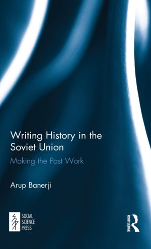 Writing History in the Soviet Union