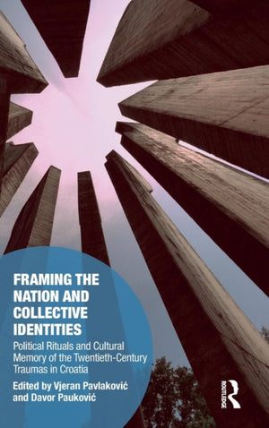 Framing the Nation and Collective Identities