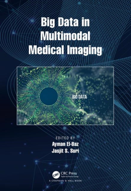 Book cover of: Big Data in Multimodal Medical Imaging. By: Ayman El-Baz