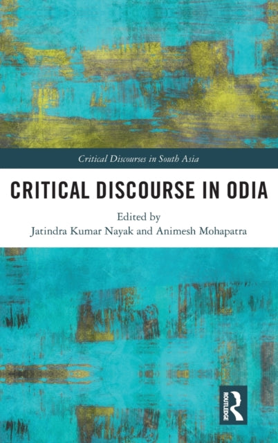 Book cover of: Critical Discourse in Odia. By: J. K. Nayak