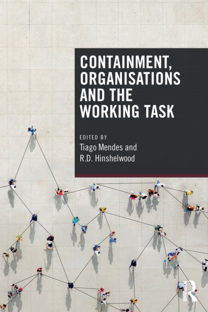 Book cover of: Containment, Organisations and the Working Task. By: Tiago Mendes