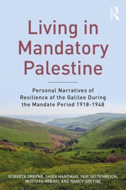 Book cover of: Living in Mandatory Palestine. By: Roberta R. Greene