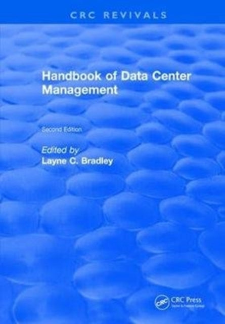 Book cover of: Handbook of Data Center Management. By: Wayne C. Bradley