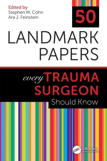 50 Landmark Papers every Trauma Surgeon Should Know