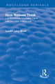 Book cover of: Revival: How Natives Think (1926). By: Lucien Lévy-Bruhl