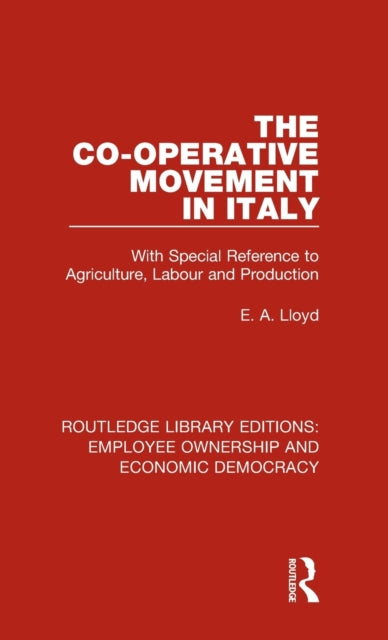 Book cover of: Co-operative Movement in Italy. By: E. A. Lloyd