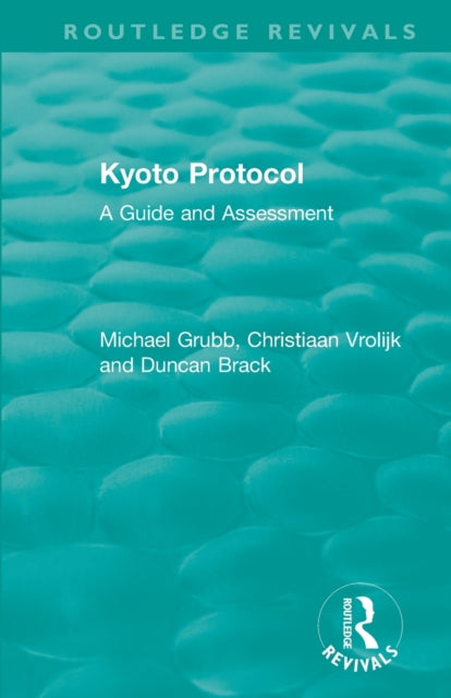Routledge Revivals: Kyoto Protocol (1999)