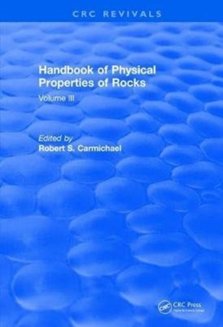 Book cover of: Handbook of Physical Properties of Rocks (1984). By: Robert S. Carmichael