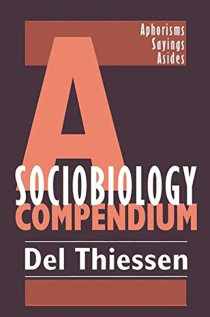 Book cover of: Sociobiology Compendium. By: Del Thiessen