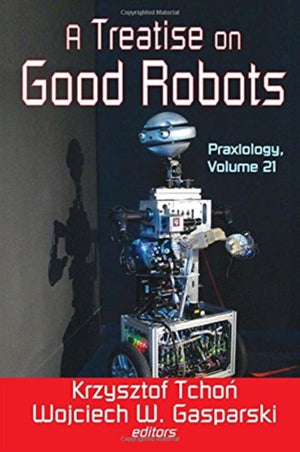 Treatise on Good Robots
