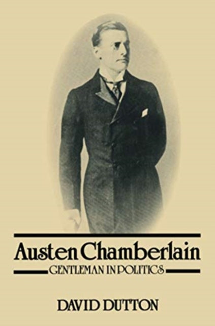 Book cover of: Austen Chamberlain. By: David Dutton