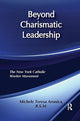 Book cover of: Beyond Charismatic Leadership. By: Michele Teresa Aronica