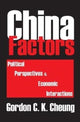 Book cover of: China Factors. By: Gordon Cheung