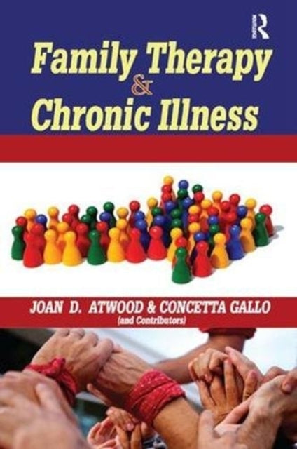 Book cover of: Family Therapy and Chronic Illness. By: Joan Atwood