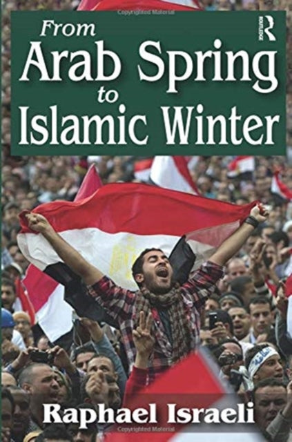 Book cover of: From Arab Spring to Islamic Winter. By: Raphael Israeli