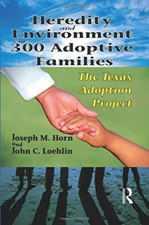 Heredity and Environment in 300 Adoptive Families