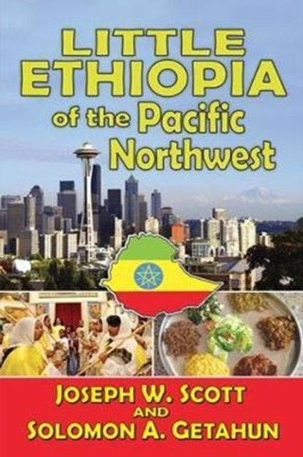 Book cover of: Little Ethiopia of the Pacific Northwest. By: Joseph W. Scott