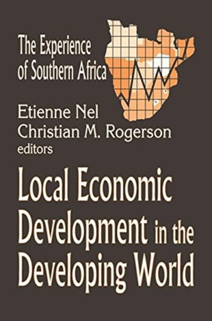 Book cover of: Local Economic Development in the Changing World. By: C. M. Rogerson