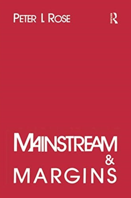 Book cover of: Mainstream and Margins. By: Peter I. Rose