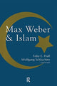 Book cover of: Max Weber and Islam. By: Wolfgang Schluchter