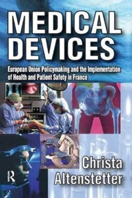 Book cover of: Medical Devices. By: Christa Altenstetter