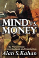 Book cover of: Mind vs. Money. By: Alan Kahan