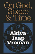 On God, Space, and Time