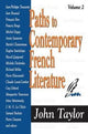 Book cover of: Paths to Contemporary French Literature. By: John Taylor