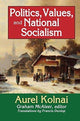 Book cover of: Politics, Values, and National Socialism. By: Aurel Kolnai