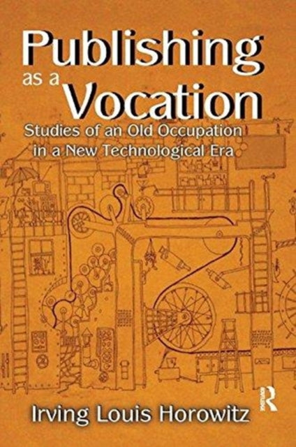 Book cover of: Publishing as a Vocation. By: Irving Horowitz