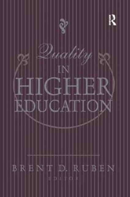 Book cover of: Quality in Higher Education. By: Brent D. Ruben