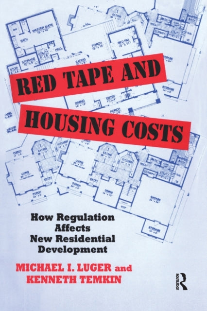 Book cover of: Red Tape and Housing Costs. By: Michael Luger